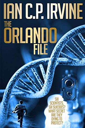 Imagen de archivo de The Orlando File : A Medical Conspiracy Thriller: A page-turning Top 10 Medical Thriller (Omnibus Edition containing both Book 1 and Book 2) a la venta por WorldofBooks