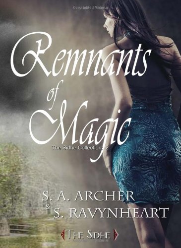 9781484188194: Remnants of Magic: The Sidhe Collection: 2