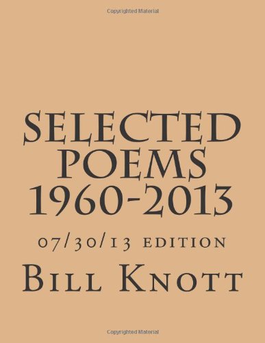 Selected Poems 1960-2013 (9781484189511) by Knott, Bill