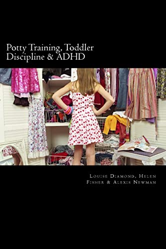 Stock image for Potty Training, Toddler Discipline & ADHD: 3 Great Books All-In-One for sale by SecondSale