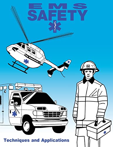 Stock image for EMS Safety: Techniques and Applications for sale by Half Price Books Inc.