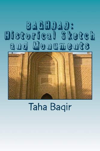 Stock image for BAGHDAD: Historical Sketch and Monuments for sale by Save With Sam