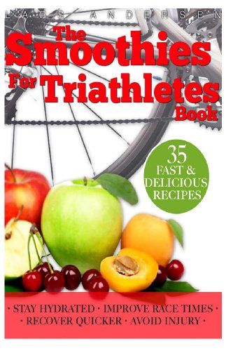 Beispielbild fr Smoothies for Triathletes: Recipes and Nutrition Plan to Support Triathlon Training from Sprint to Ironman and Beyond (Food for Fitness Series) zum Verkauf von WorldofBooks
