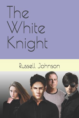 The White Knight (An Adventure in Time) (9781484194492) by Johnson, Russell