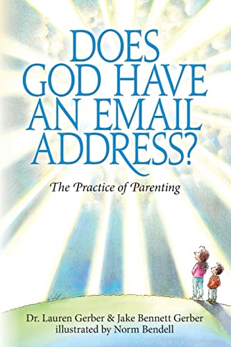 Imagen de archivo de Does God Have An Email Address?: The Practice of Parenting a la venta por THE SAINT BOOKSTORE