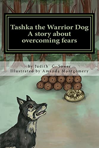Beispielbild fr Tashka the Warrior Dog: A story about overcoming fears zum Verkauf von SecondSale