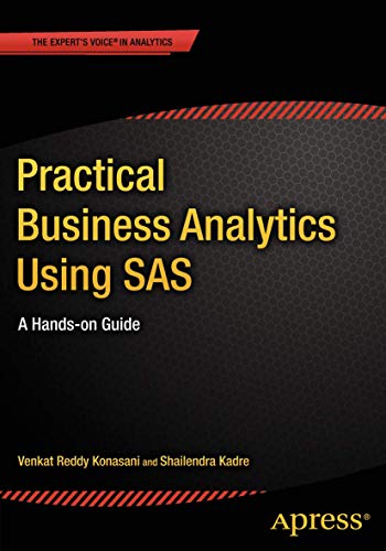 Stock image for Practical Business Analytics Using SAS: A Hands-on Guide for sale by HPB-Red