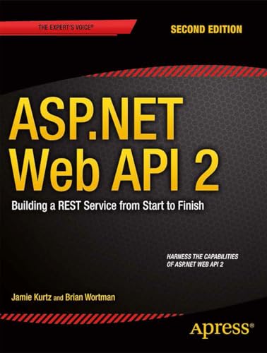 Stock image for ASP.NET Web API 2: Building a REST Service from Start to Finish for sale by Wonder Book