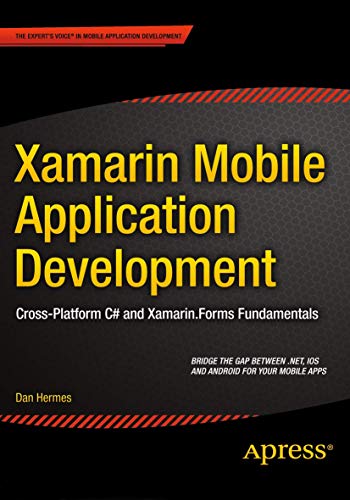 Beispielbild fr Xamarin Mobile Application Development : Cross-Platform C# and Xamarin.Forms Fundamentals zum Verkauf von Blackwell's