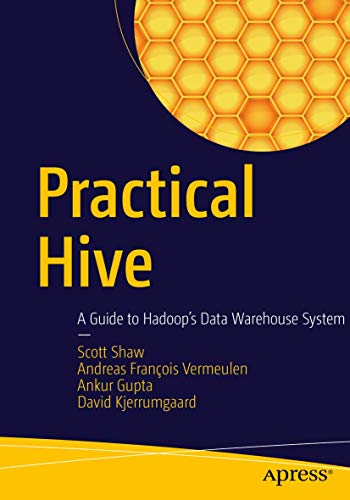 Stock image for Practical Hive: A Guide to Hadoop's Data Warehouse System for sale by BooksRun