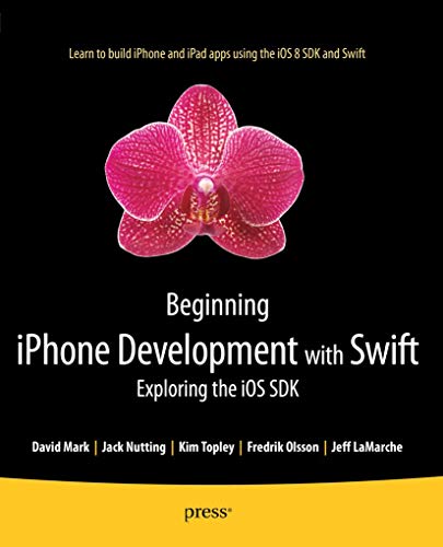 Stock image for Beginning iPhone Development with Swift: Exploring the iOS SDK for sale by HPB Inc.