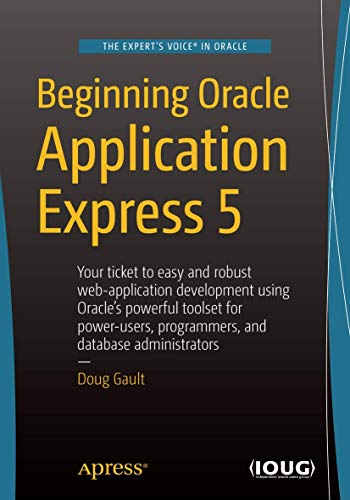 9781484204672: Beginning Oracle Application Express 5