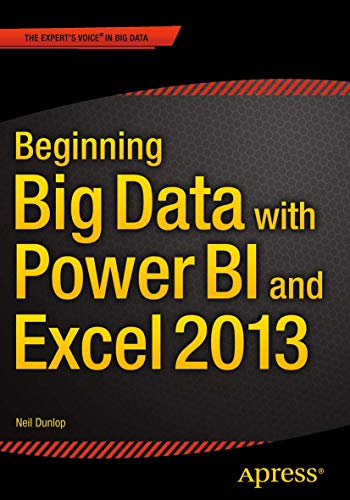 Beispielbild fr Beginning Big Data with Power BI and Excel 2013 zum Verkauf von Better World Books