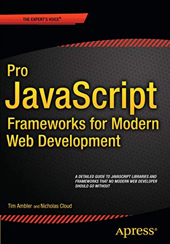 Imagen de archivo de JavaScript Frameworks for Modern Web Dev a la venta por Devils in the Detail Ltd