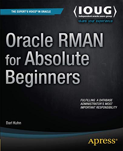 Beispielbild fr Oracle RMAN for Absolute Beginners zum Verkauf von BooksRun