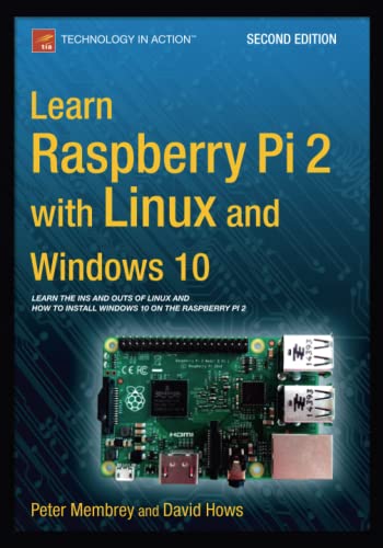 Beispielbild fr Learn Raspberry Pi 2 with Linux and Windows 10 zum Verkauf von MyLibraryMarket