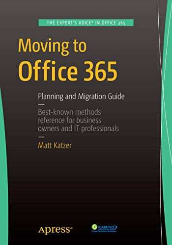 9781484211984: Moving to Office 365: Planning and Migration Guide