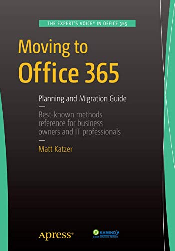 Stock image for Moving to Office 365: Planning and Migration Guide for sale by SecondSale