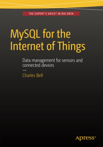 9781484212943: MySQL for the Internet of Things