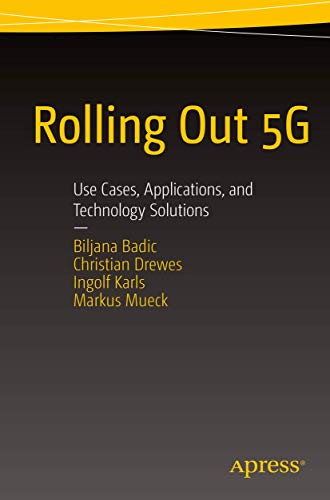 Beispielbild fr Rolling Out 5G: Use Cases, Applications, and Technology Solutions zum Verkauf von Chiron Media