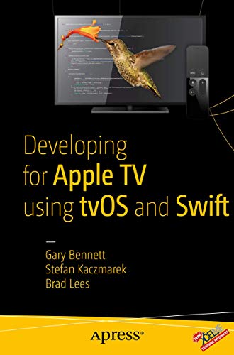 9781484217146: Developing for Apple TV using tvOS and Swift