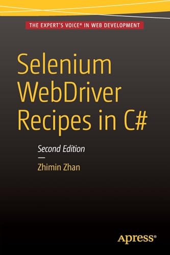 Imagen de archivo de Selenium WebDriver Recipes in C#: Second Edition a la venta por medimops