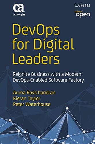 Stock image for DevOps for Digital Leaders: Reignite Business with a Modern DevOps-Enabled Software Factory for sale by GF Books, Inc.