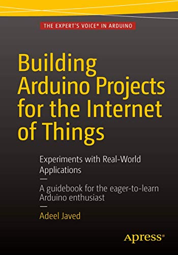 Beispielbild fr Building Arduino Projects for the Internet of Things: Experiments with Real-World Applications zum Verkauf von Chiron Media