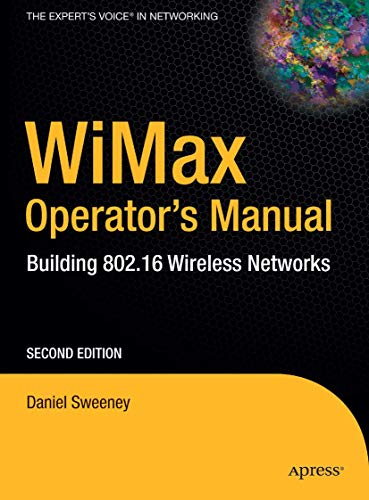 9781484220115: WiMax Operator's Manual: Building 802.16 Wireless Networks (Expert's Voice in Net)
