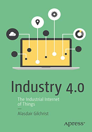 Beispielbild fr Industry 4.0: The Industrial Internet of Things zum Verkauf von Chiron Media