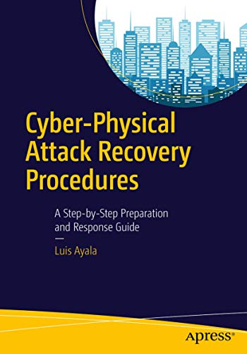 Beispielbild fr Cyber-Physical Attack Recovery Procedures : A Step-by-Step Preparation and Response Guide zum Verkauf von Chiron Media