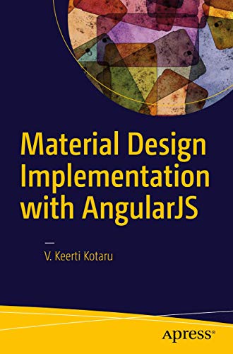 Imagen de archivo de Material Design Implementation with AngularJS : UI Component Framework a la venta por Chiron Media