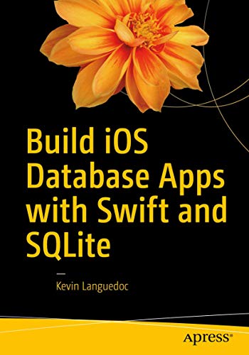 Stock image for Build iOS Database Apps with Swift and SQLite for sale by Chiron Media