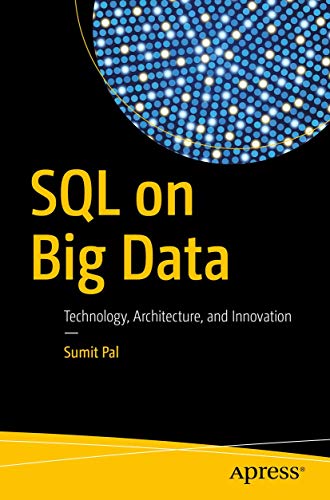 Stock image for SQL on Big Data: Technology, Architecture, and Innovation for sale by Chiron Media