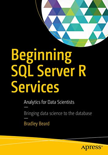 Stock image for Beginning SQL Server R Services : Analytics for Data Scientists for sale by Chiron Media
