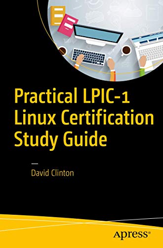 Stock image for Practical LPIC-1 Linux Certification Study Guide for sale by Chiron Media