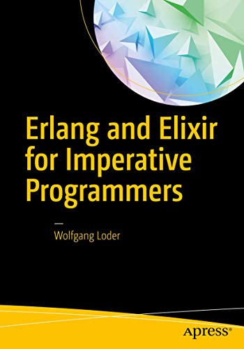 Stock image for Erlang and Elixir for Imperative Programmers for sale by Chiron Media