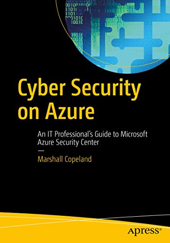 Beispielbild fr Cyber Security on Azure: An It Professional's Guide to Microsoft Azure Security Center zum Verkauf von ThriftBooks-Dallas