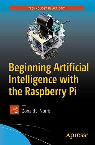 Beispielbild fr Beginning Artificial Intelligence with the Raspberry Pi zum Verkauf von WorldofBooks