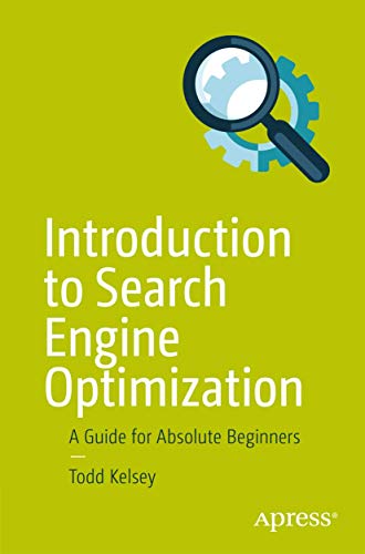 9781484228500: Introduction to Search Engine Optimization: A Guide for Absolute Beginners
