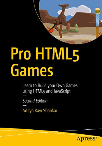 

Pro Html5 Games: Learn to Build Your Own Games Using Html5 and JavaScript (Paperback or Softback)