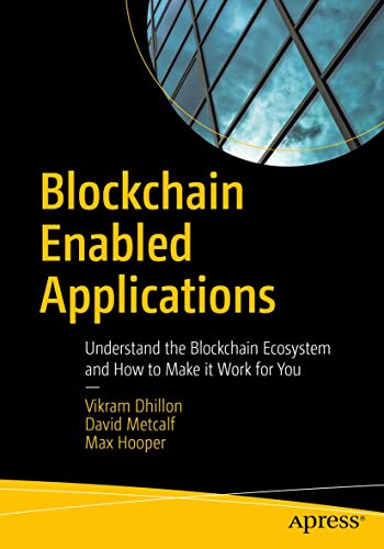 Stock image for Blockchain Enabled Applications: Understand the Blockchain Ecosystem and How to Make it Work for You for sale by SecondSale