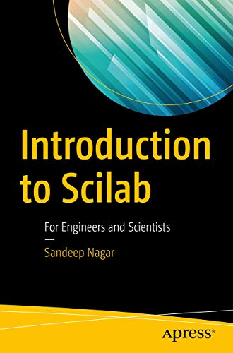 9781484231913: Introduction to Scilab: For Engineers and Scientists