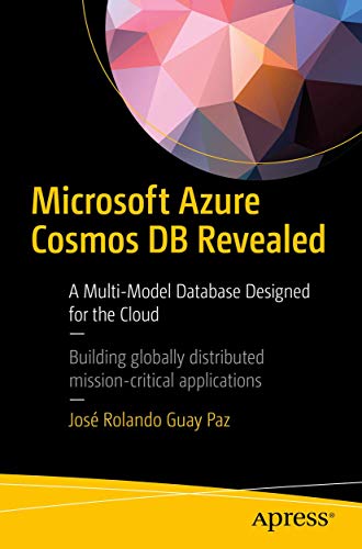 9781484233504: Microsoft Azure Cosmos DB Revealed: A Multi-Model Database Designed for the Cloud