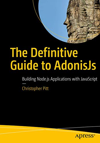 Stock image for The Definitive Guide to AdonisJs: Building Node.js Applications with JavaScript for sale by HPB-Red