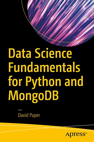 Stock image for Data Science Fundamentals for Python and MongoDB for sale by Orion Tech