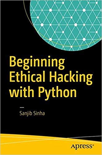 9781484240137: Beginning Ethical Hacking with Python
