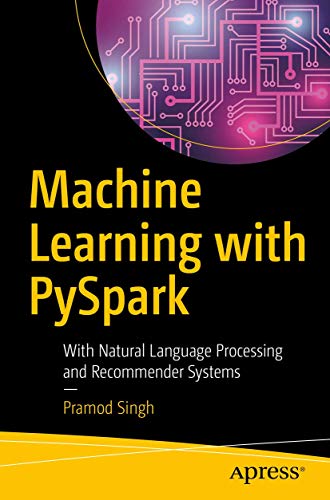 Beispielbild fr Machine Learning with PySpark: With Natural Language Processing and Recommender Systems zum Verkauf von medimops