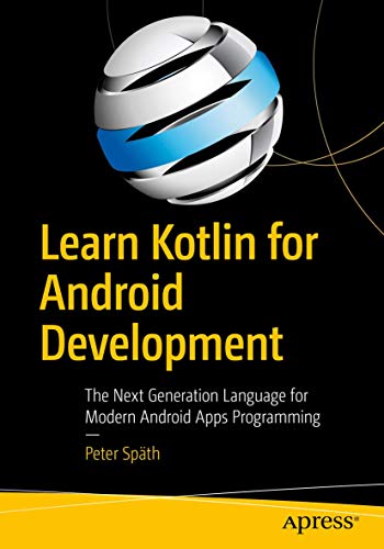Beispielbild fr Learn Kotlin for Android Development : The Next Generation Language for Modern Android Apps Programming zum Verkauf von Buchpark