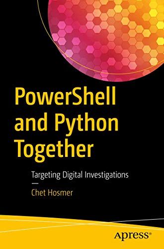 Stock image for PowerShell and Python Together: Targeting Digital Investigations for sale by HPB-Red